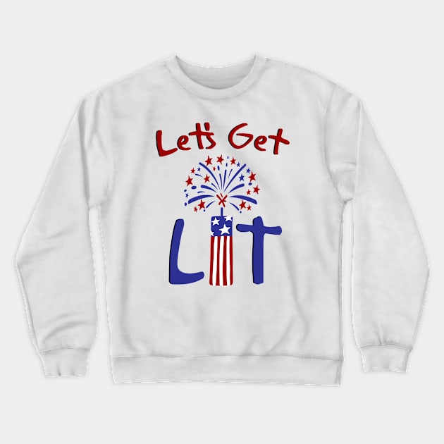 Let's Get Lit 4th Of July With Fireworks Funny Gift Crewneck Sweatshirt by Ramadangonim